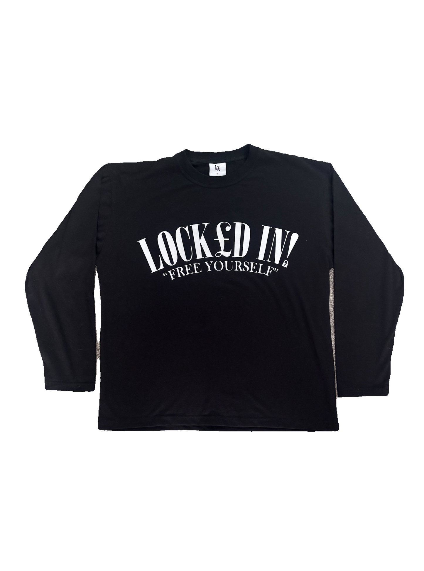 LOCK£D IN! LONG SLEEVE T-SHIRT